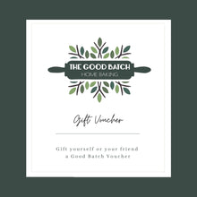 Load image into Gallery viewer, The Good Batch Gift Card
